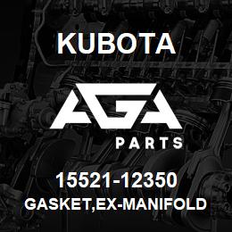 15521-12350 Kubota GASKET,EX-MANIFOLD | AGA Parts
