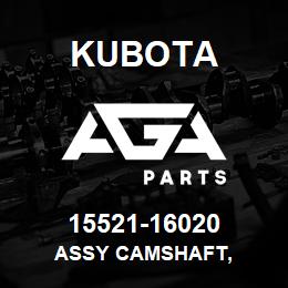 15521-16020 Kubota ASSY CAMSHAFT, | AGA Parts