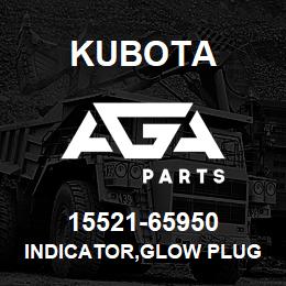 15521-65950 Kubota INDICATOR,GLOW PLUG | AGA Parts