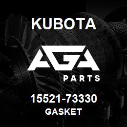 15521-73330 Kubota GASKET | AGA Parts