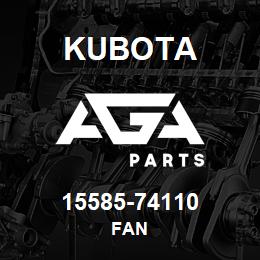 15585-74110 Kubota FAN | AGA Parts