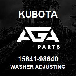 15841-98640 Kubota WASHER ADJUSTING | AGA Parts