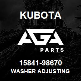 15841-98670 Kubota WASHER ADJUSTING | AGA Parts