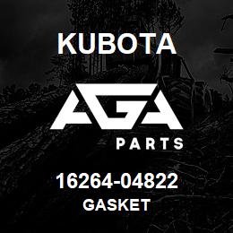 16264-04822 Kubota GASKET | AGA Parts