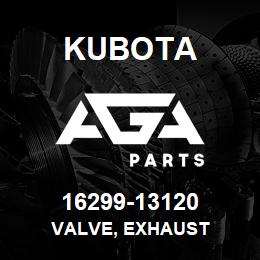 16299-13120 Kubota VALVE, EXHAUST | AGA Parts