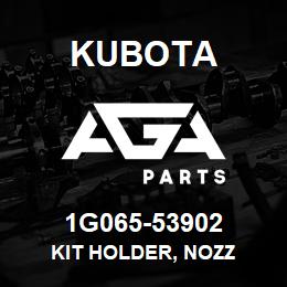 1G065-53902 Kubota KIT HOLDER, NOZZ | AGA Parts