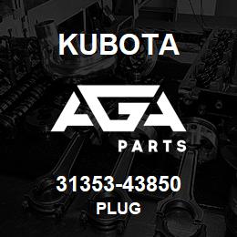 31353-43850 Kubota PLUG | AGA Parts