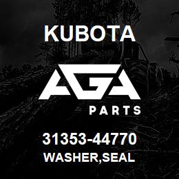 31353-44770 Kubota WASHER,SEAL | AGA Parts