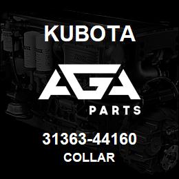 31363-44160 Kubota COLLAR | AGA Parts