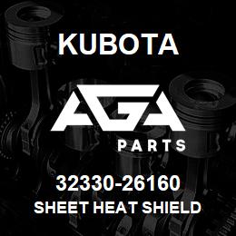 32330-26160 Kubota SHEET HEAT SHIELD | AGA Parts