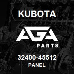 32400-45512 Kubota PANEL | AGA Parts