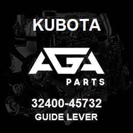 32400-45732 Kubota GUIDE LEVER | AGA Parts