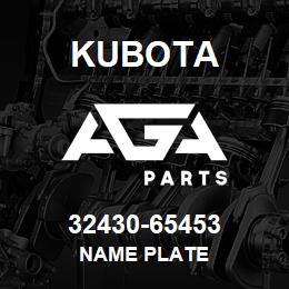 32430-65453 Kubota NAME PLATE | AGA Parts