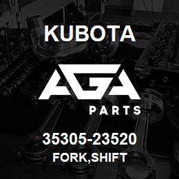35305-23520 Kubota FORK,SHIFT | AGA Parts