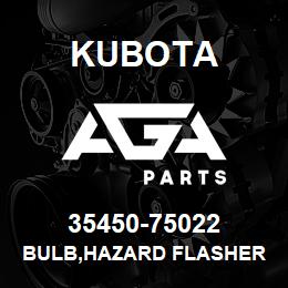 35450-75022 Kubota BULB,HAZARD FLASHER | AGA Parts
