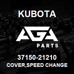 37150-21210 Kubota COVER,SPEED CHANGE | AGA Parts