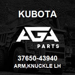 37650-43940 Kubota ARM,KNUCKLE LH | AGA Parts