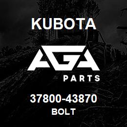 37800-43870 Kubota BOLT | AGA Parts