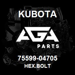 75599-04705 Kubota HEX.BOLT | AGA Parts