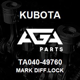 TA040-49760 Kubota MARK DIFF.LOCK | AGA Parts