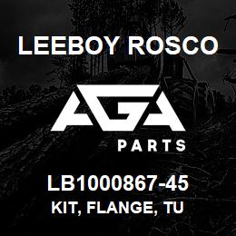 LB1000867-45 Leeboy Rosco KIT, FLANGE, TU | AGA Parts