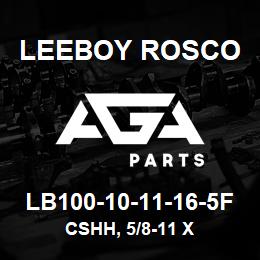 LB100-10-11-16-5F Leeboy Rosco CSHH, 5/8-11 X | AGA Parts
