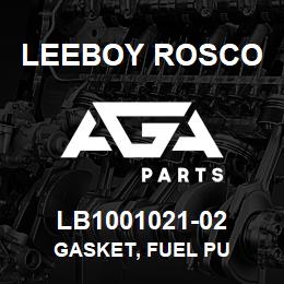 LB1001021-02 Leeboy Rosco GASKET, FUEL PU | AGA Parts