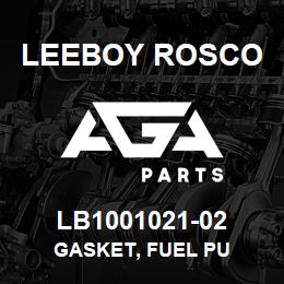 LB1001021-02 Leeboy Rosco GASKET, FUEL PU | AGA Parts