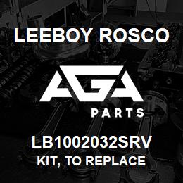 LB1002032SRV Leeboy Rosco KIT, TO REPLACE | AGA Parts