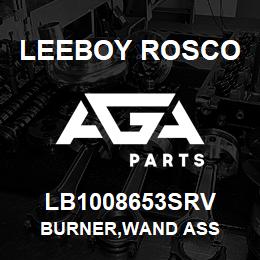 LB1008653SRV Leeboy Rosco BURNER,WAND ASS | AGA Parts