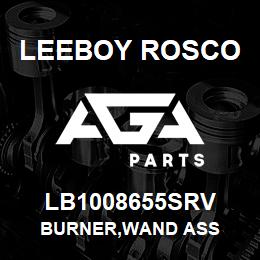 LB1008655SRV Leeboy Rosco BURNER,WAND ASS | AGA Parts