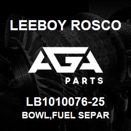 LB1010076-25 Leeboy Rosco BOWL,FUEL SEPAR | AGA Parts