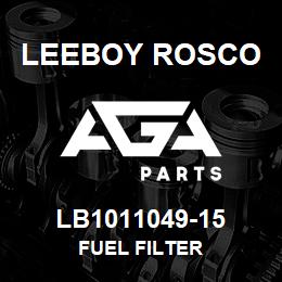 LB1011049-15 Leeboy Rosco FUEL FILTER | AGA Parts