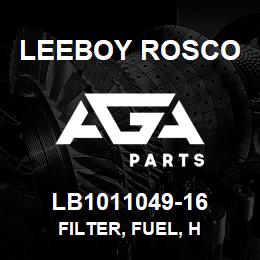LB1011049-16 Leeboy Rosco FILTER, FUEL, H | AGA Parts
