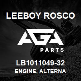 LB1011049-32 Leeboy Rosco ENGINE, ALTERNA | AGA Parts