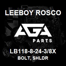 LB118-8-24-3/8X Leeboy Rosco BOLT, SHLDR | AGA Parts