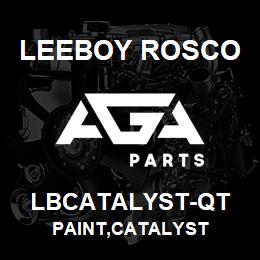 LBCATALYST-QT Leeboy Rosco PAINT,CATALYST | AGA Parts