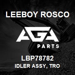 LBP78782 Leeboy Rosco IDLER ASSY, TRO | AGA Parts