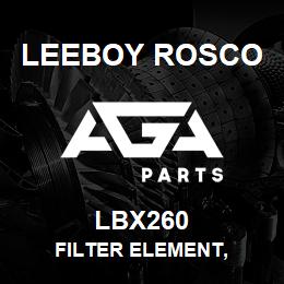 LBX260 Leeboy Rosco FILTER ELEMENT, | AGA Parts