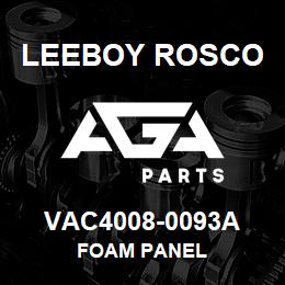 VAC4008-0093A Leeboy Rosco FOAM PANEL | AGA Parts