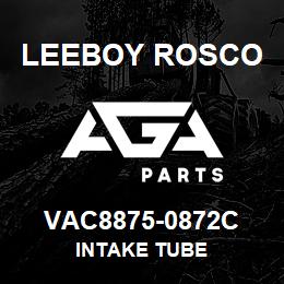 VAC8875-0872C Leeboy Rosco INTAKE TUBE | AGA Parts
