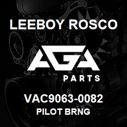 VAC9063-0082 Leeboy Rosco PILOT BRNG | AGA Parts