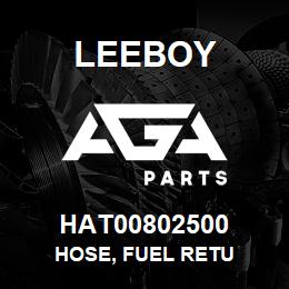 HAT00802500 Leeboy HOSE, FUEL RETU | AGA Parts
