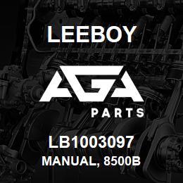 LB1003097 Leeboy MANUAL, 8500B | AGA Parts