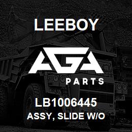 LB1006445 Leeboy ASSY, SLIDE W/O | AGA Parts