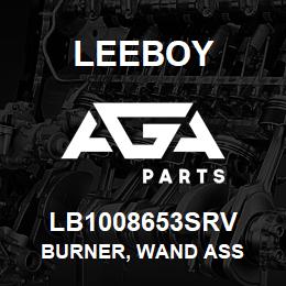 LB1008653SRV Leeboy BURNER, WAND ASS | AGA Parts