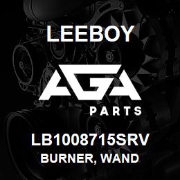 LB1008715SRV Leeboy BURNER, WAND | AGA Parts