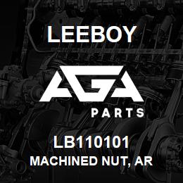 LB110101 Leeboy MACHINED NUT, AR | AGA Parts