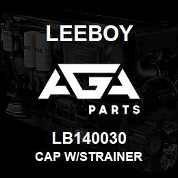 LB140030 Leeboy CAP W/STRAINER | AGA Parts