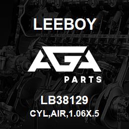 LB38129 Leeboy CYL,AIR,1.06X.5 | AGA Parts
